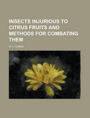 Book cover for Insects Injurious to Citrus Fruits and Methods for Combating Them