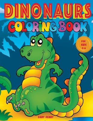 Book cover for DINOSAURS COLORING BOOK for Kids 3-6