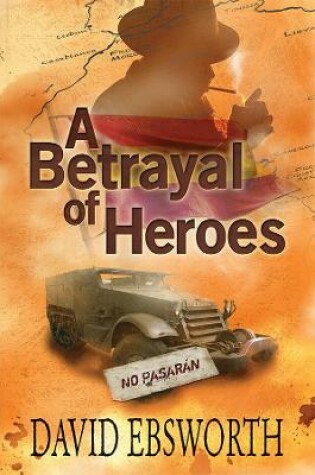 Cover of A Betrayal of Heroes