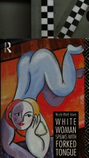 Book cover for White Woman Speaks with Forked Tongue