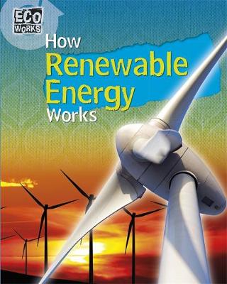 Book cover for How Renewable Energy Works