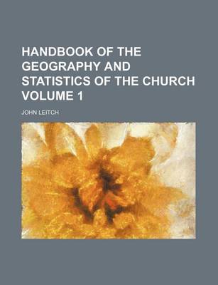 Book cover for Handbook of the Geography and Statistics of the Church Volume 1