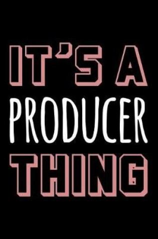 Cover of It's a Producer Thing