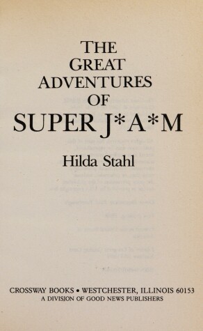 Book cover for The Great Adventures of Super J*a*m