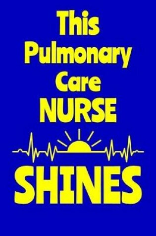 Cover of This Pulmonary Care Nurse Shines