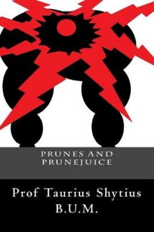 Cover of Prunes and Prunejuice