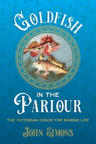 Cover of Goldfish in the Parlour