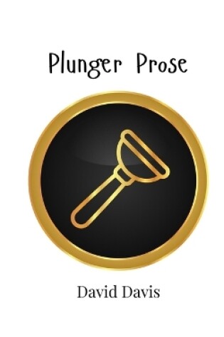 Cover of Plunger Prose