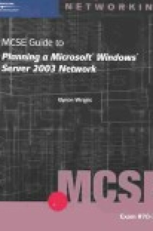 Cover of 70-293 MCSE Guide to Planning a Microsoft Windows Server 2003 Network