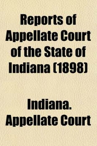 Cover of Reports of Appellate Court of the State of Indiana (Volume 18)