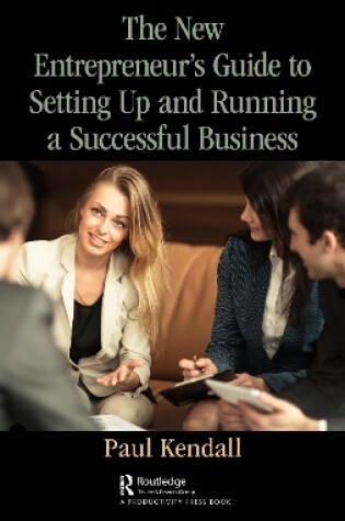 Cover of The New Entrepreneur's Guide to Setting Up and Running a Successful Business