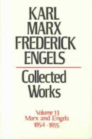 Cover of Collected Works of Karl Marx & Frederick Engels - General Works Volume 13