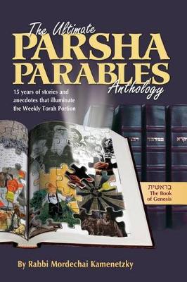 Cover of The Ultimate Parsha Parables Anthology- Breishis