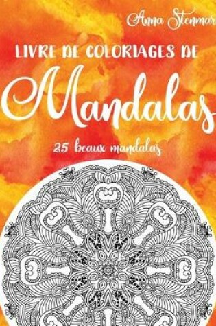 Cover of Livre de coloriages de mandalas