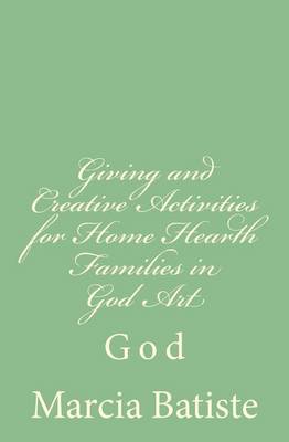 Book cover for Giving and Creative Activities for Home Hearth Families in God Art