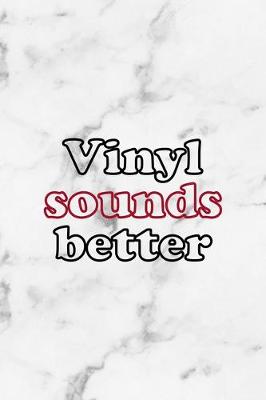 Book cover for Vinyl Sounds Better