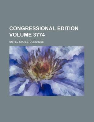 Book cover for Congressional Edition Volume 3774