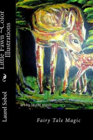 Cover of Little Fawn Color Illustrations