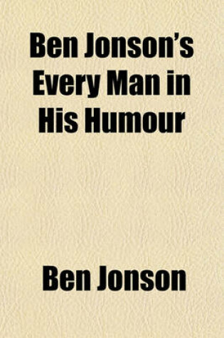 Cover of Ben Jonson's Every Man in His Humour