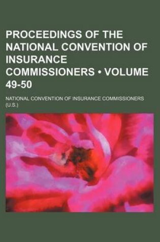 Cover of Proceedings of the National Convention of Insurance Commissioners (Volume 49-50)