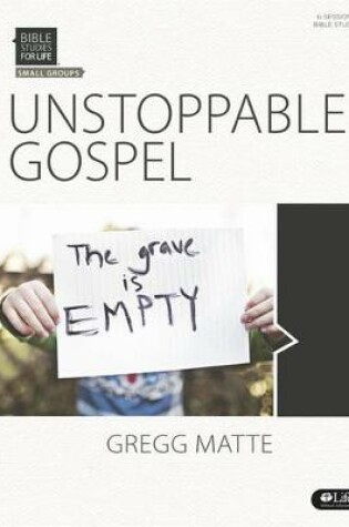 Cover of Bible Studies for Life: Unstoppable Gospel - Leader Kit