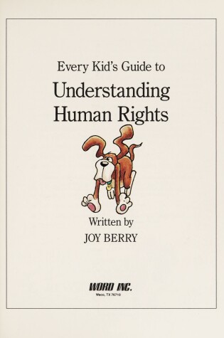 Cover of Every Kid's Guide to Understanding Human Rights