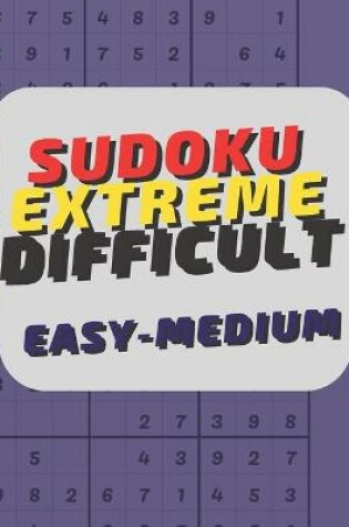 Cover of sudoku extreme difficult easy-medium