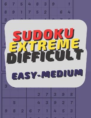 Book cover for sudoku extreme difficult easy-medium