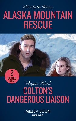 Book cover for Alaska Mountain Rescue / Colton's Dangerous Liaison