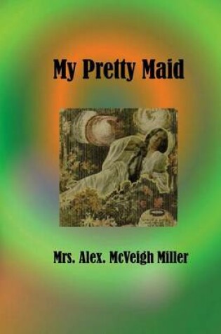 Cover of My Pretty Maid Or Liane Lester