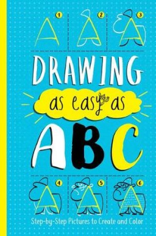 Cover of Drawing as Easy as ABC