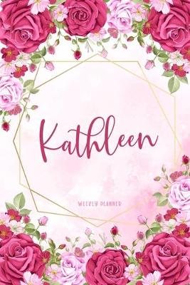 Book cover for Kathleen Weekly Planner