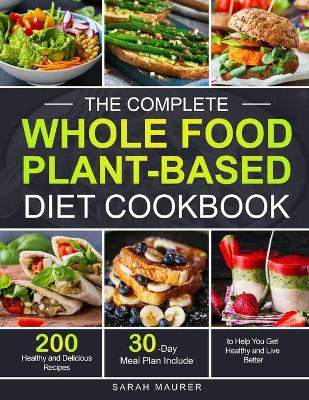 Book cover for The Complete Whole Food Plant-Based Diet Cookbook