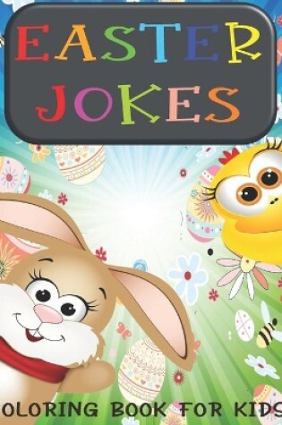 Cover of Easter Jokes - Coloring Book For Kids