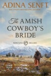 Book cover for The Amish Cowboy's Bride (Large Print)