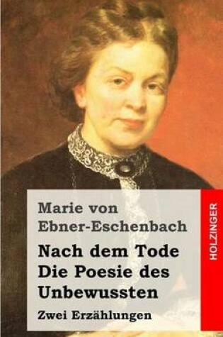 Cover of Nach dem Tode / Die Poesie des Unbewussten