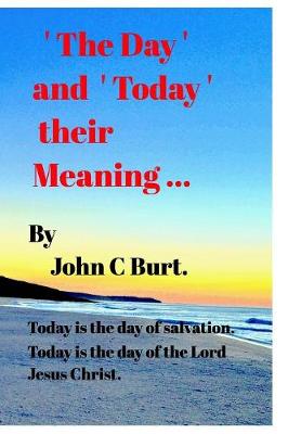 Book cover for 'The Day ' and ' Today ' their meaning ...