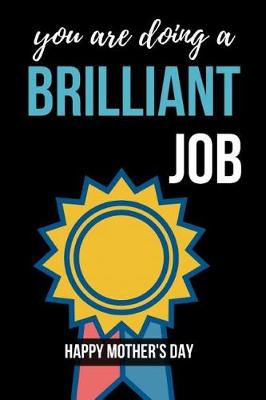 Book cover for You Are Doing A Brilliant Job