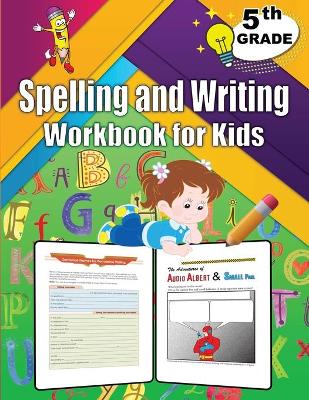 Book cover for 5th Grade Spelling and Writing Workbook for Kids