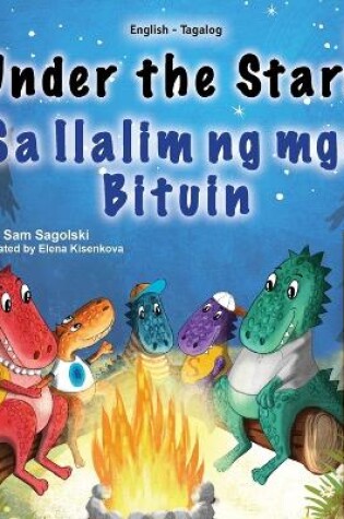 Cover of Under the Stars (English Tagalog Bilingual Kids Book)