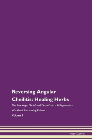 Cover of Reversing Angular Cheilitis