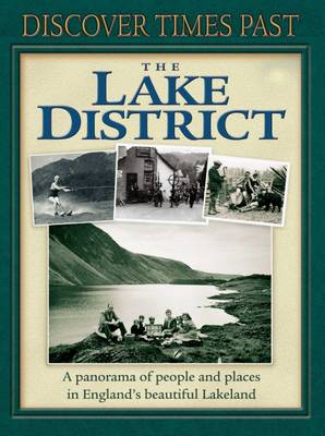 Cover of Discover Times Past the Lake District