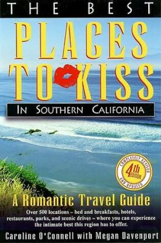 Cover of Best Places to Kiss in Southern California 4