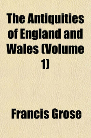 Cover of The Antiquities of England and Wales Volume 1