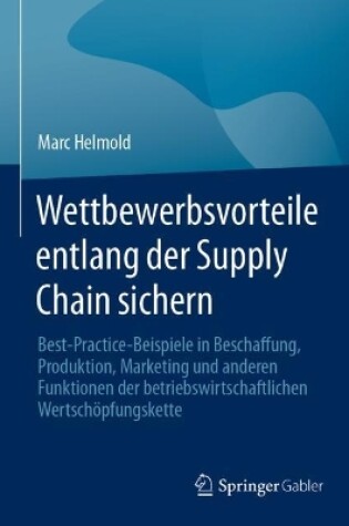 Cover of Wettbewerbsvorteile entlang der Supply Chain sichern