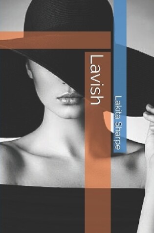 Cover of Lavish