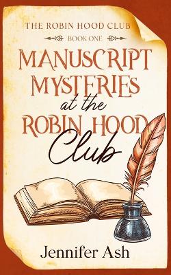 Book cover for Manuscript Mysteries at The Robin Hood Club