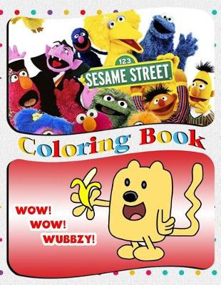 Book cover for Wow! Wow! Wubbzy! & Sesame Street Coloring Book