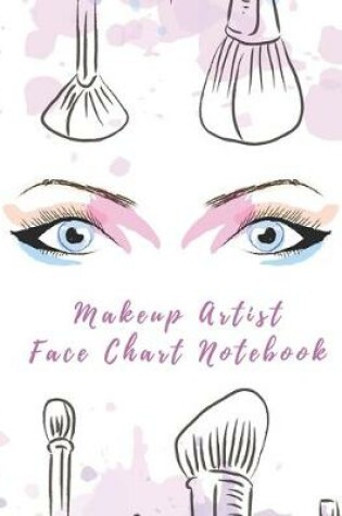 Cover of Makeup Artist Face Chart Notebook