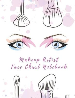 Book cover for Makeup Artist Face Chart Notebook